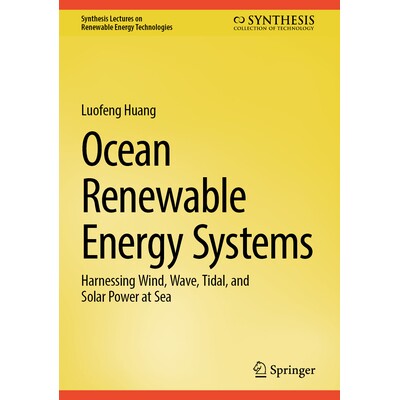Harnessing Wind, Wave, Tidal, and Solar
