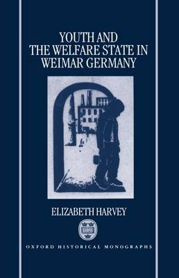 【预订】Youth and the Welfare State in Weimar Germany