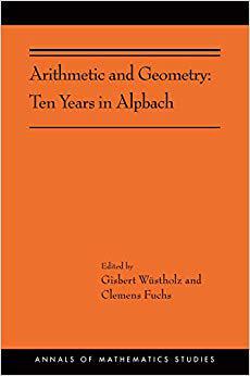 【预售】Arithmetic and Geometry: Ten Years in Alpbach (Ams-202)