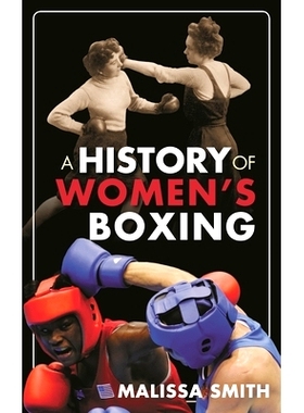 预订 A History of Women’s Boxing 女子拳击史: 9780810895263