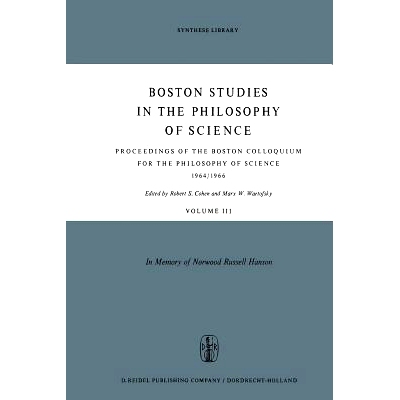 预订 Proceedings of the Boston Colloquium for the Philosophy of Science 1964/1966: In Memory of Norwood Russell Hanson: