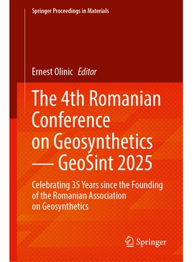预订 The 4th Romanian Conference on Geosynthetics — GeoSint 2025: Celebrating 35 Years since the Founding of the Romani