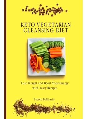 预订 Keto Vegetarian Cleansing Diet: Lose Weight and Boost Your Energy with Tasty Recipes
