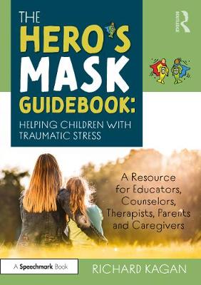 【预订】The Hero’s Mask Guidebook: Helping Children with Traumatic Stress 书籍/杂志/报纸 原版其它 原图主图