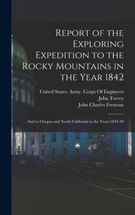 Rocky And Mountains the Expedition 9781015709966 and North Exploring 1842 Year Oregon Report 预订
