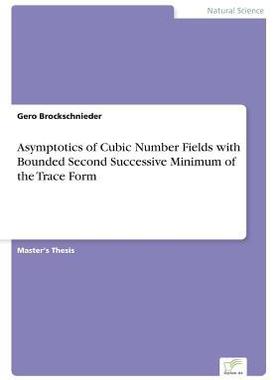 [预订]Asymptotics of Cubic Number Fields with Bounded Second Successive Minimum of the Trace Form 9783956366802
