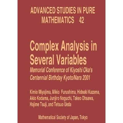 预订 Complex Analysis in Several Variables Memorial Conference of Kiyoshi Oka’s Centennial Birthday, Kyoto/Nara 2001 多