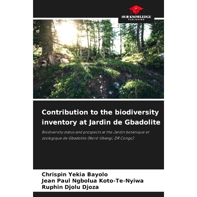 预订 Contribution to the biodiversity inventory at Jardin de Gbadolite: 9786207766321