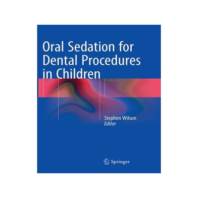 预订 Oral Sedation for Dental Procedures in Children