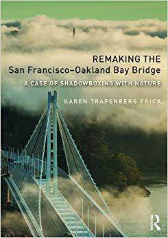 【预售】Remaking the San Francisco–Oakland Bay Bridge