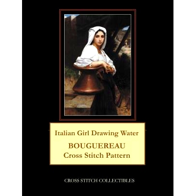 预订 Italian Girl Drawing Water: Bouguereau Cross Stitch Pattern: 9781091414013