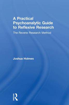 【预订】A Practical Psychoanalytic Guide to Reflexive Research