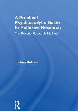 【预订】A Practical Psychoanalytic Guide to Reflexive Research