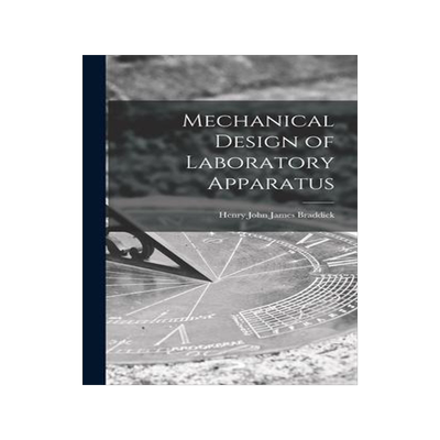 [预订]Mechanical Design of Laboratory Apparatus 9781014061546