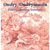 预订 Oudry/Oudrymania: fables, chasses, combats Oudry/Oudrymania：寓言、狩猎、战斗: 9782878443585