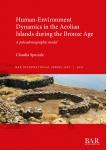 [预订]Human-Environment Dynamics in the Aeolian Islands during the Bronze Age 9781407357980