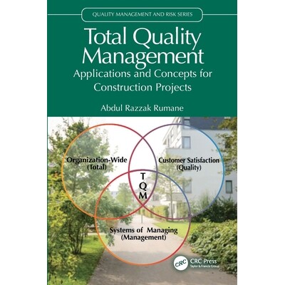 预订 Total Quality Management Applications and Concepts for Construction Projects 全面质量管理:建设项目的应用与概念 978