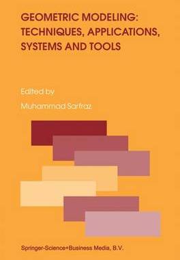 【预订】Geometric Modeling: Techniques, Applications, Systems and Tools
