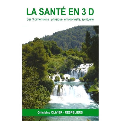 预订 La santé en 3d : ses 3 dimensions : physique, émotionnelle et spirituelle 3d 健康：它的 3 个维度：身体、情感和精