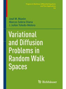 预订 Variational and Diffusion Problems in Random Walk Spaces 随机游走空间的变分与扩散问题: 9783031335860