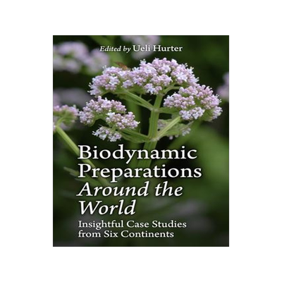 [预订]Biodynamic Preparations Around the World: Insightful Case Studies from Six Continents 9781782506140