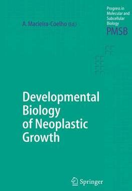 【预订】Developmental Biology of Neoplastic Growth