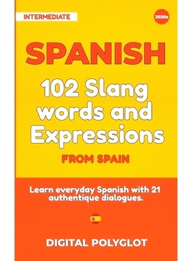 预订 102 Slang and Curse Words in Spanish from Spain: Learn the 102 most-used Slang and Curse words in Spanish from Spai