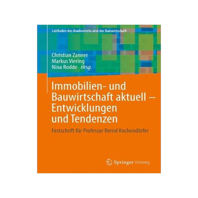 [预订]Immobilien- und Bauwirtschaft aktuell - Entwicklungen und Tendenzen