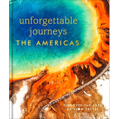 预订 Unforgettable Journeys the Americas: 9780744095128