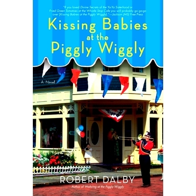 预订 Kissing Babies at the Piggly Wiggly: 9780425223659