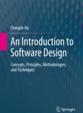 [预订]An Introduction to Software Design: Concepts, Principles, Methodologies, and Techniques 9783031283109