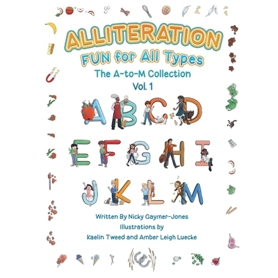 预订 Alliteration Fun For All Types: Volume 1, The A to M Collection: 9781735501369
