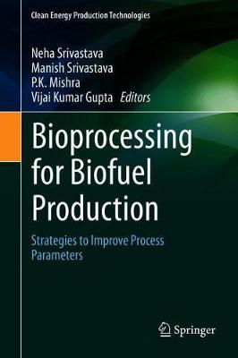 【预订】Bioprocessing for Biofuel Production