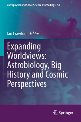 【预订】Expanding Worldviews: Astrobiology, Big History and Cosmic Perspecti 9783030704841