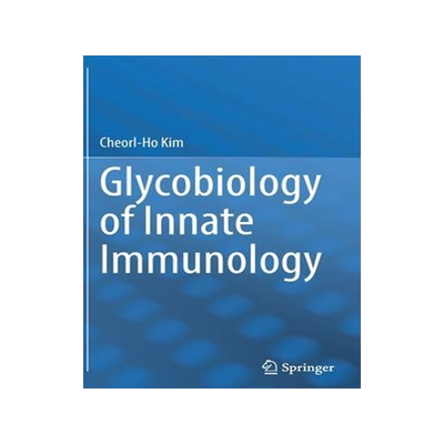 [预订]Glycobiology of Innate Immunology 9789811690808