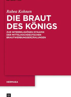 【预订】Die Braut des Königs 9783110279658