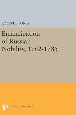 【预订】Emancipation of Russian Nobility, 1762-1785