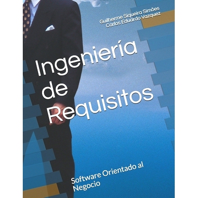 预订 Ingeniería de Requisitos: Software Orientado al Negocio: 9781729136683