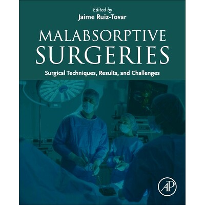 预订 Malabsorptive Surgeries: Surgical Techniques, Results, and Challenges: 9780443216725