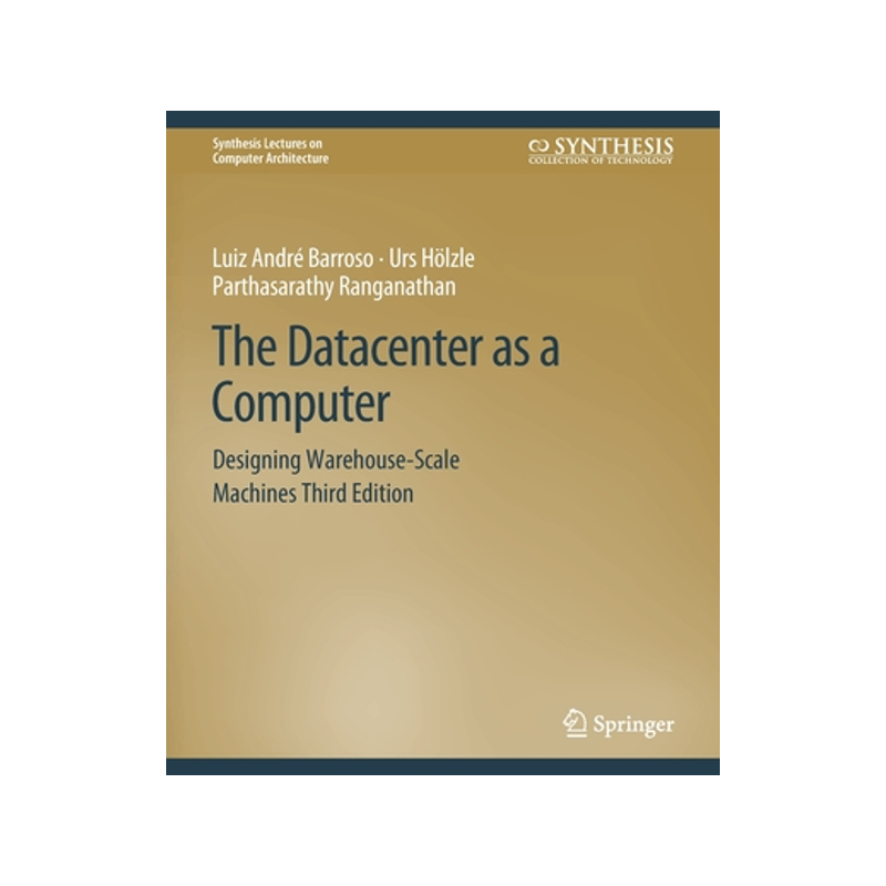预订 The Datacenter as a Computer: Designing Warehouse-Scale Machines, Third Edition
