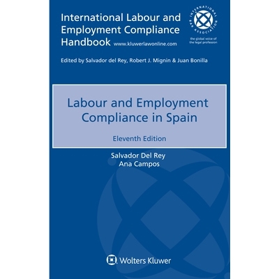 预订 labour and employment compliance in spain, eleventh edition 西班牙劳动和就业法规: 9789403520773