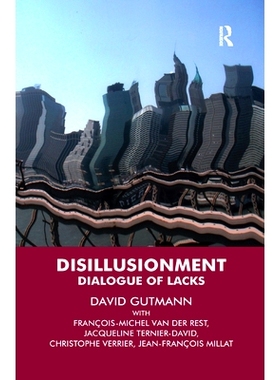 预订 Disillusionment: Dialogue of Lacks: 9780367324124