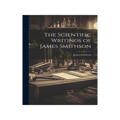 [预订]The Scientific Writings of James Smithson 9781020894961