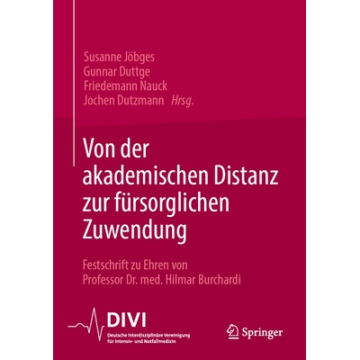 预订 Von Der Akademischen Distanz Zur Fürsorglichen Zuwendung: Festschrift Zu Ehren Von Professor Dr. Med. Hilmar Burch