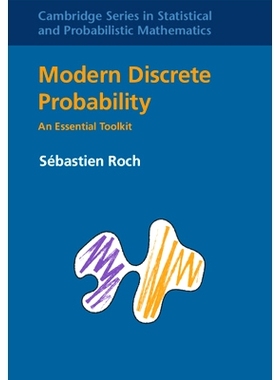 现货 Modern Discrete Probability: An Essential Toolkit 代离散概率：基本工具包: 9781009305112