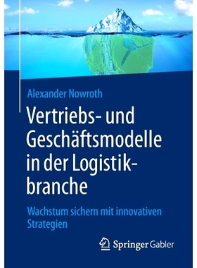 预订 Vertriebs- und Geschäftsmodelle in der Logistikbranche: Wachstum sichern mit innovativen Strategien: 9783658374525