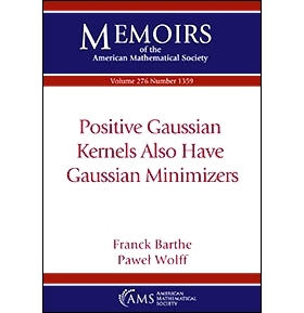 预订 Positive Gaussian Kernels Also Have Gaussian Minimizers 正高斯核也有高斯极小值: 9781470451431