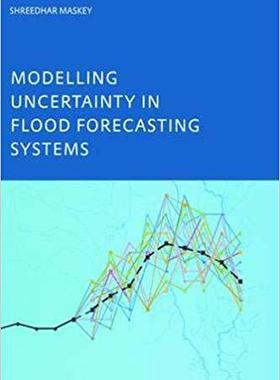 【预售】Modelling Uncertainty in Flood Forecasting Systems