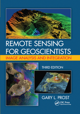 【预订】Remote Sensing for Geoscientists: Image Analysis and Integration, Third Edition