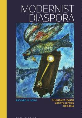 [预订]Modernist Diaspora: Immigrant Jewish Artists in Paris, 1900-1945 9781350185319